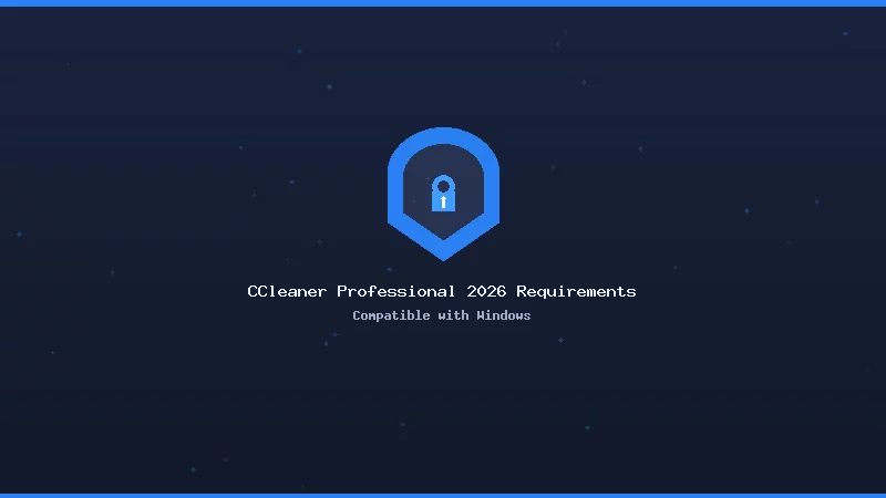 CCleaner Professional 2026 System Requirements