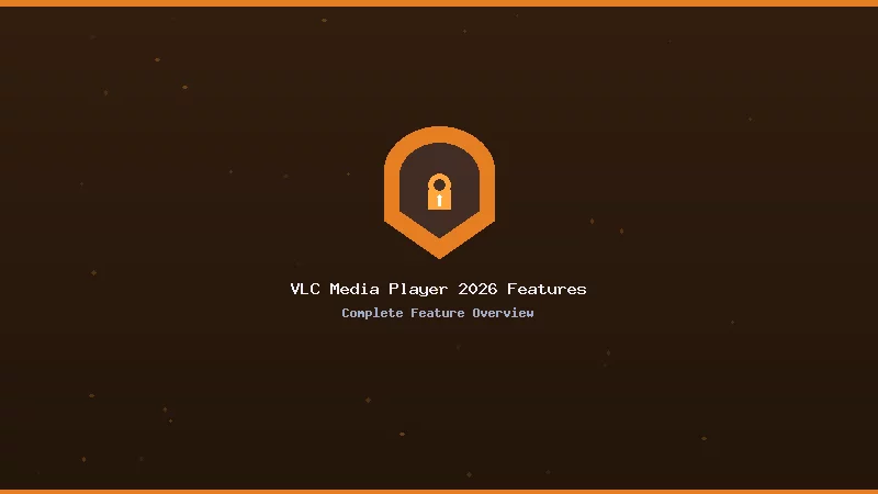 VLC Media Player 2026 Features