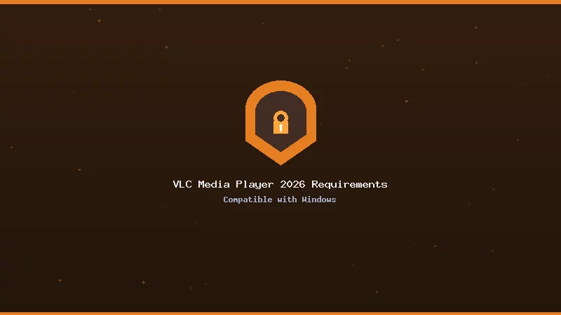 VLC Media Player 2026 System Requirements